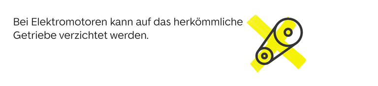 Kein Getriebe bei Elektromotoren